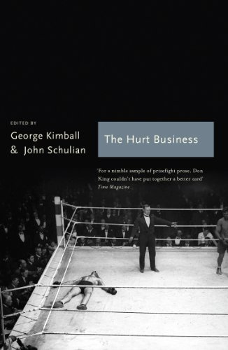 The Hurt Business: A Century of the Greatest Writing on Boxing (Sports Classics)