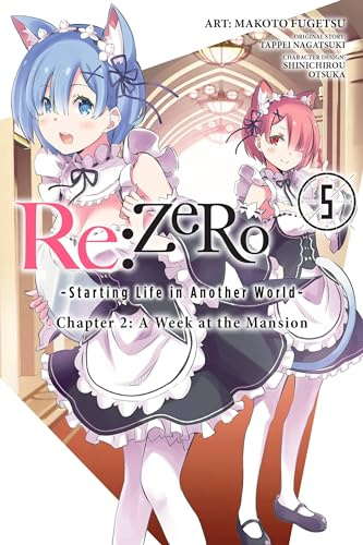 Re:ZERO -Starting Life in Another World-, Chapter 2: A Week at the Mansion, Vol. 5 (manga) (Volume 5)