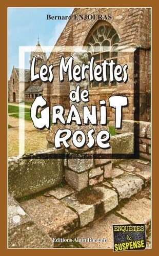 Les merlettes de Granit rose (Enquêtes et Suspense)