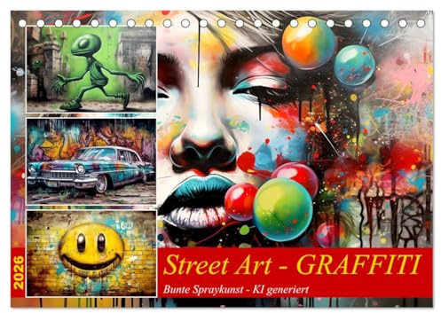 Street Art Graffiti (Tischkalender 2026 DIN A5 quer), CALVENDO Monatskalender: Coole bunte Sprayart-Bilder - KI generiert (CALVENDO Kunst)