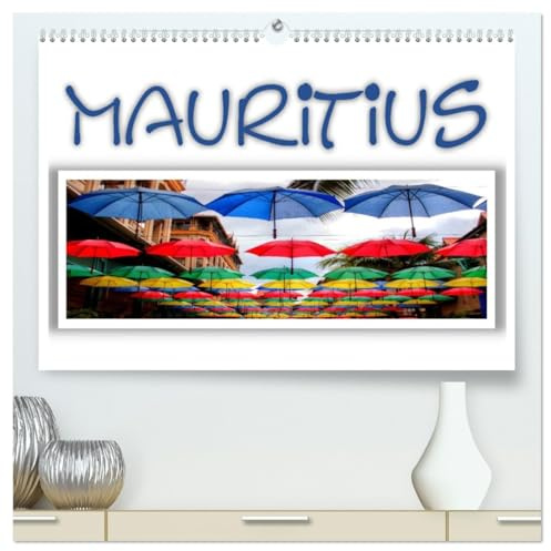 Mauritius - Die Perle im Indischen Ozean (hochwertiger Premium Wandkalender 2026 DIN A2 quer), Kunstdruck in Hochglanz: Sonne, Traumstrände, ... Folklore - Das ist Mauritius (CALVENDO Natur)
