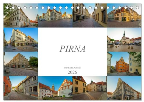 Pirna Impressionen (Tischkalender 2026 DIN A5 quer), CALVENDO Monatskalender: Pirna das Tor zur Sächsischen Schweiz (CALVENDO Orte)