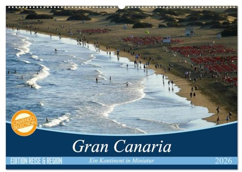 Gran Canaria - Ein Kontinent in Miniatur (Wandkalender 2026 DIN A2 quer), CALVENDO Monatskalender: Anspruchsvolle Fotografien von Cristina Wilson auf ... Inseln der Kanaren (CALVENDO Orte)