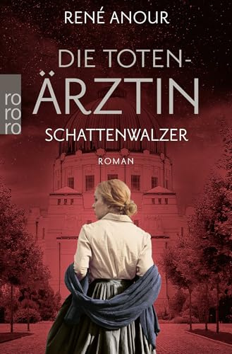 Die Totenärztin: Schattenwalzer: Historischer Wien-Krimi (Die Totenärztin-Reihe, Band 4)