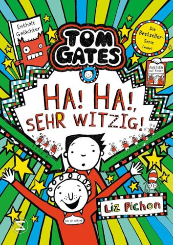 Tom Gates - Ha, ha, sehr witzig!: Die Bestsellerreihe aus England, Witzig cooler Comicroman (Tom Gates / Comic Roman, Band 22)