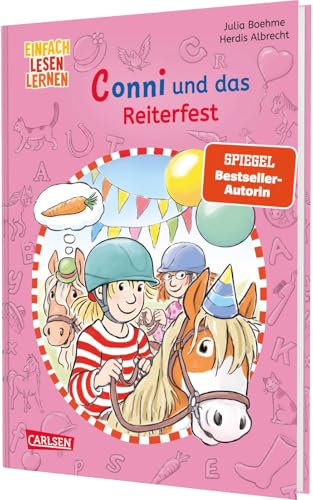 Lesen lernen mit Conni: Conni und das Reiterfest: Einfach Lesen Lernen | Ein Conni-Erstlesebuch ab 6 Jahren über ein herausforderndes Reitturnier und Freundschaft