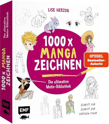 Die ultimative Motiv-Bibliothek – 1000 x Manga zeichnen: Schritt für Schritt zur fertigen Figur | Charaktere, Mimik, Augen, Hände, Tiere, Chibis, Kawaii und mehr