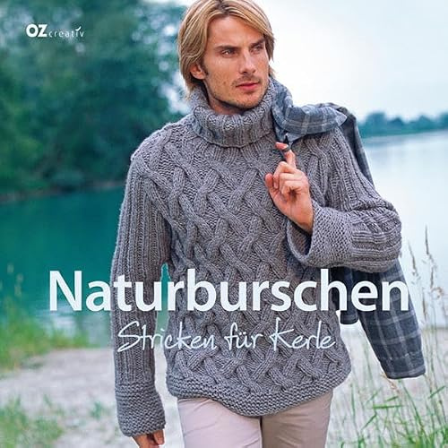 Naturburschen: Stricken für Kerle
