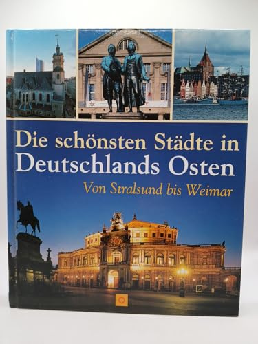 Die schönsten Städte in Deutschlands Osten: Von Stralsund bis Weimar (Sconto)
