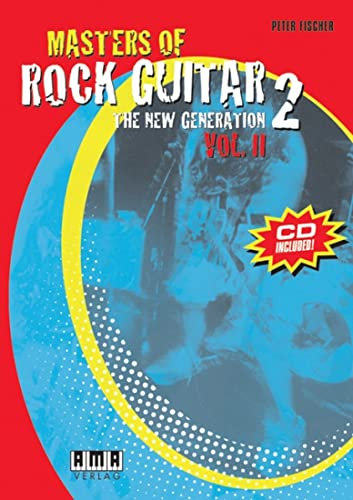 Masters Of Rock Guitar 2 - Vol. II: The New Generation