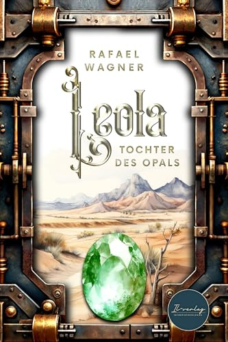 Leola: Tochter des Opals