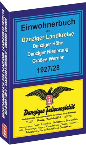 Einwohnerbuch der Danziger Landkreise DANZIGER HÖHE - DANZIGER NIEDERUNG - GROSSES WERDER 1927/28: ADRESSBUCH mit Einwohnverzeichnis und Straßennamen: ... mit Einwohnverzeichnis und Straßennamen