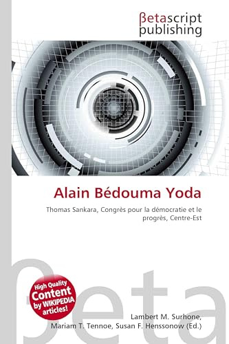 Alain Bédouma Yoda: Thomas Sankara, Congrès pour la démocratie et le progrès, Centre-Est