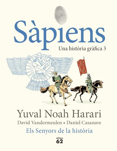 Sàpiens 3. Els Senyors de la història (Llibres a l'Abast)