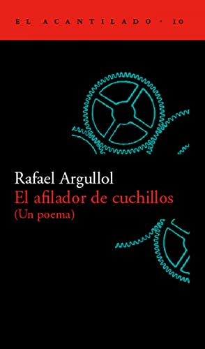 El afilador de cuchillos (Un poema) (El Acantilado)