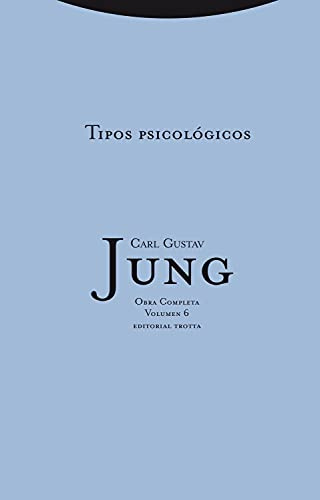 Tipos psicológicos 6: Vol.6 (Obra Completa de Carl Gustav Jung)