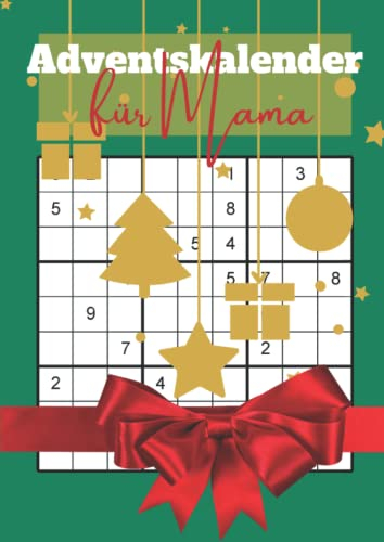 Adventskalender für Mama: Der Sudoku Weihnachtskalender für eine rätselreiche Adventszeit | Kreatives Geschenk für die beste Mama der Welt