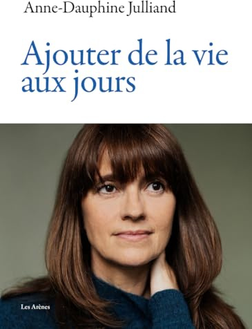 Ajouter de la vie aux jours