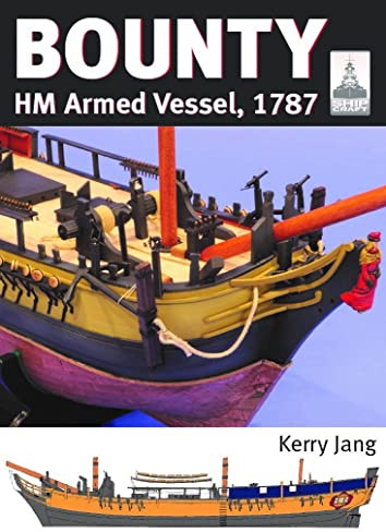 ShipCraft 30: Bounty: HM Armed Vessel, 1787