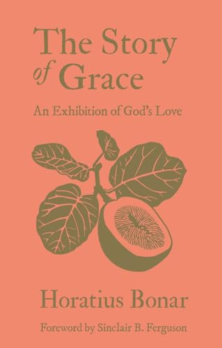 Story Of Grace, The: An Exhibition of God's Love