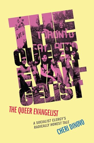 The Queer Evangelist: A Socialist Clergy's Radically Honest Tale