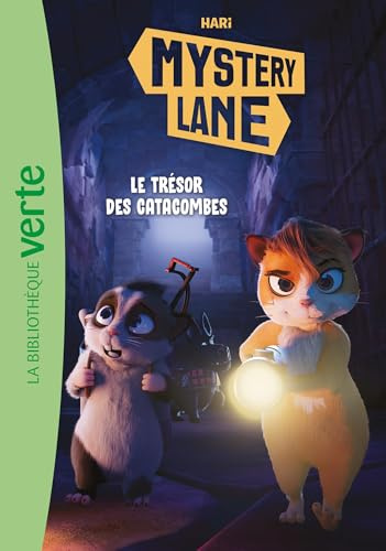 Mystery Lane, Tome 03 - Le trésor des catacombes