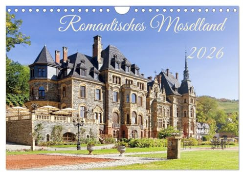 Romantisches Moselland (Wandkalender 2026 DIN A4 quer), CALVENDO Monatskalender: Ein Streifzug zu romantischen Orten (CALVENDO Orte)
