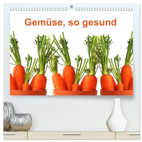 Gemüse, so gesund (hochwertiger Premium Wandkalender 2026 DIN A2 quer), Kunstdruck in Hochglanz: Frische Gemüsemotive auf weißem Hintergrund (CALVENDO Lifestyle)