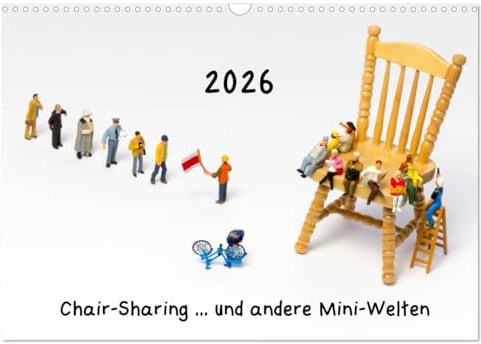 Chair-Sharing ... und andere Mini-Welten (Wandkalender 2026 DIN A3 quer), CALVENDO Monatskalender: Teil Vier der skurrilen Situationen im Maßstab H0. (CALVENDO Spass)