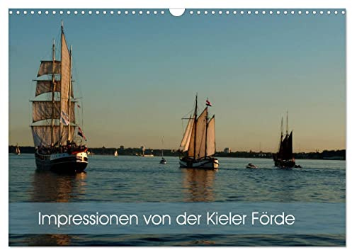 Impressionen von der Kieler Förde (Wandkalender 2026 DIN A3 quer), CALVENDO Monatskalender: Wasser, Wind und Segel (CALVENDO Orte)