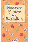 Die schönsten Sprüche fürs Poesiealbum