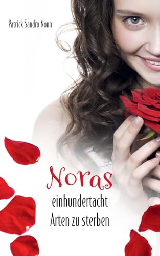 Noras einhundertacht Arten zu sterben
