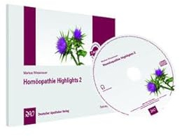 Homöopathie Highlights 2: Fach-Hörbuch CD