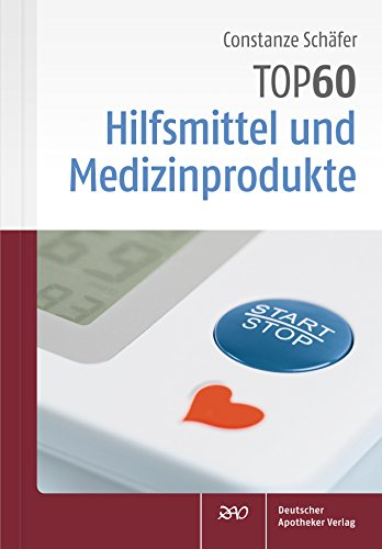TOP 60 Hilfsmittel und Medizinprodukte