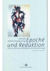 Epoché und Reduktion. Formen und Praxis der Reduktion in der Phänomenologie. (Orbis phaenomenologicus Perspektiven 3)