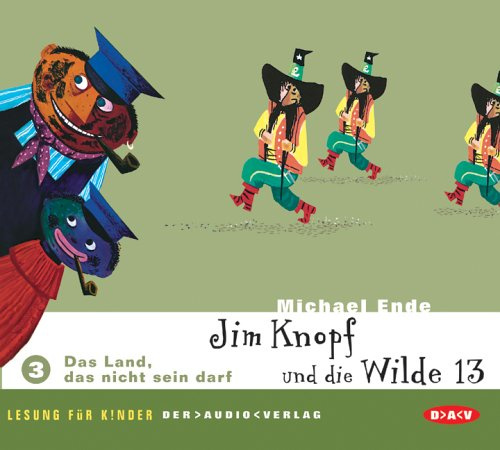 Jim Knopf und die Wilde 13. Lesung für Kinder: Das Land, das nicht sein darf