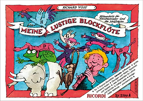 Meine lustige Blockflöte - Band 1 (Barocke Griffweise): Flötenschule für Vorschulkinder und den Schulbeginn (FLUTE A BEC)