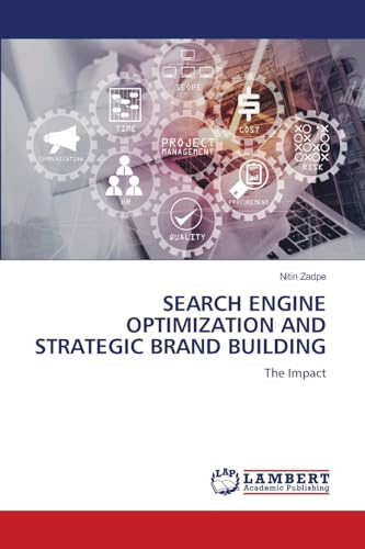 SEARCH ENGINE OPTIMIZATION AND STRATEGIC BRAND BUILDING: The Impact