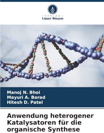 Anwendung heterogener Katalysatoren für die organische Synthese: DE