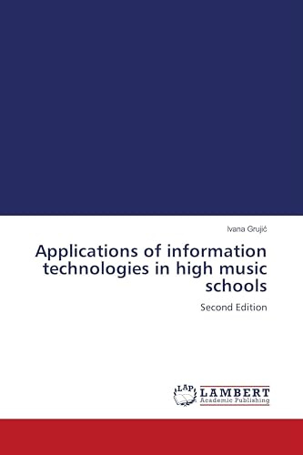 Applications of information technologies in high music schools: Second Edition