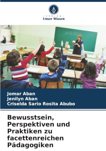 Bewusstsein, Perspektiven und Praktiken zu facettenreichen Pädagogiken: DE