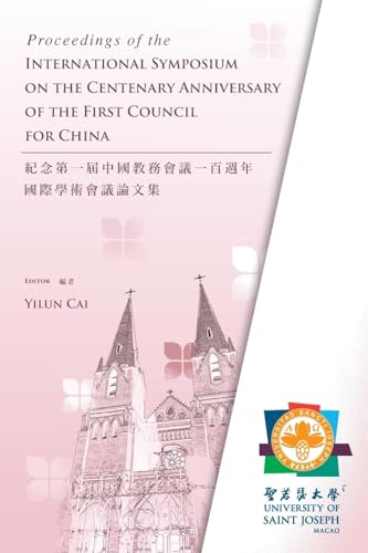 Proceedings of the International Symposium on the Centenary of the First Council for China (1924-2024)
