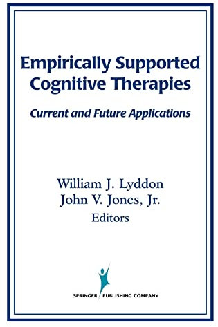 Empirically Supported Cognitive Therapies: Current and Future Applications