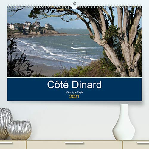 Côté Dinard (Premium, hochwertiger DIN A2 Wandkalender 2021, Kunstdruck in Hochglanz): Promenades le long des côtes dinardaises (Calendrier mensuel, 14 Pages )