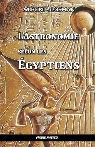 L'Astronomie selon les Égyptiens