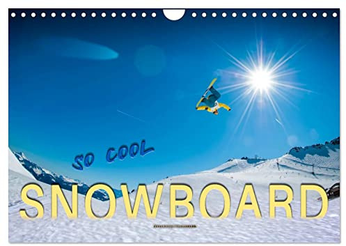 Snowboard - so cool (Wandkalender 2026 DIN A4 quer), CALVENDO Monatskalender: Snowboarden - das schönste Hobby der Welt. (CALVENDO Sport)