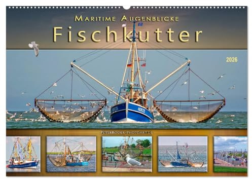 Maritime Augenblicke - Fischkutter (Wandkalender 2026 DIN A2 quer), CALVENDO Monatskalender: Maritime Impressionen von Fischkuttern, die einladen, ... am Meer zu verbringen. (CALVENDO Natur)