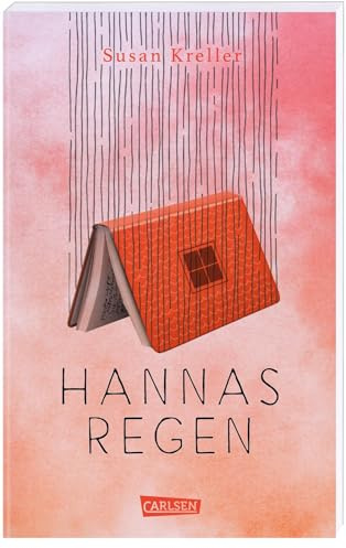 Hannas Regen: Ein Jugendbuch über Freundschaft und Geheimnisse