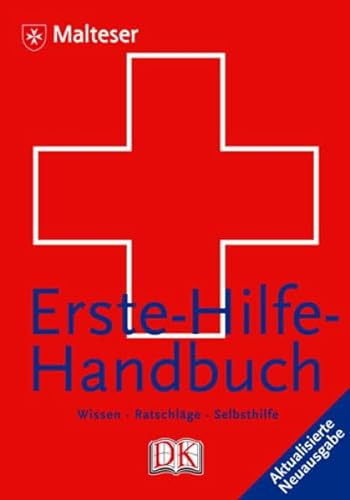Erste-Hilfe-Handbuch: Wissen. Ratschläge. Selbsthilfe