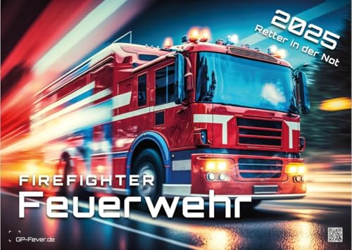 FIREFIGHTER - Retter in der Not - Feuerwehr - 2025 - Kalender DIN A3: Der Wandkalender mit den faszinierenden Feuerwehr-Motiven für das Jahr 2025 im Format DIN A3 (ca. 42 x 30 cm)!